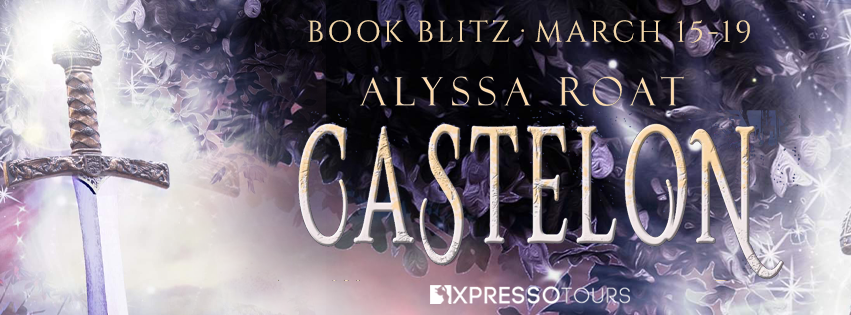 Book Tour Featuring *Castelon* by Alyssa Roat @alyssawrote @xpressotours #giveaway